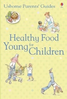 Healthy Food for Young Children - Parenting Book