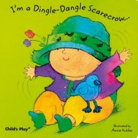 I'm a Dingle-Dangle Scarecrow Board Book
